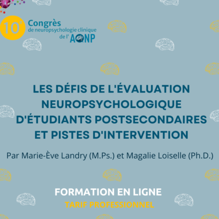 Les defis de l'evaluation neuropsy d'etudiants postsecondaires - Tarif professionnel